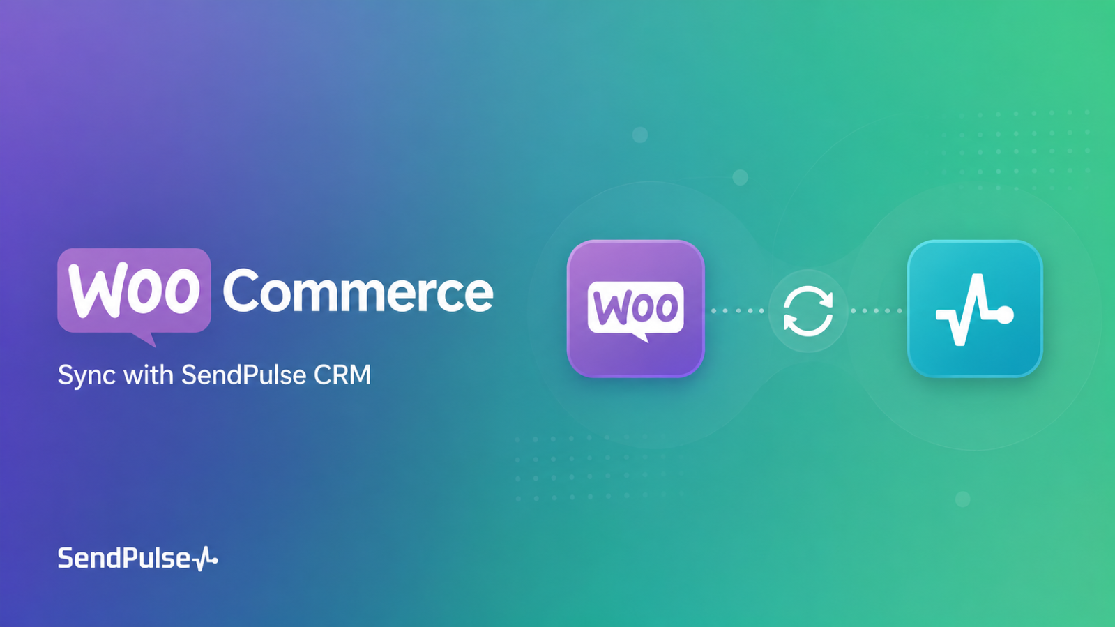 WooCommerce for SendPulse CRM